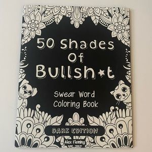 50 Shades of Bullsh*t Swear Word Coloring Book by Alex Fleming